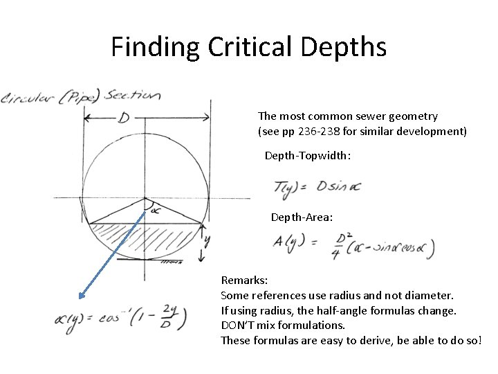 Finding Critical Depths The most common sewer geometry (see pp 236 -238 for similar