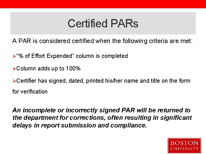 Certified PARs A PAR is considered certified when the following criteria are met: Ø“%