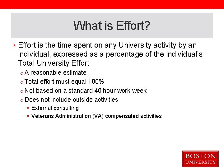 What is Effort? • Effort is the time spent on any University activity by