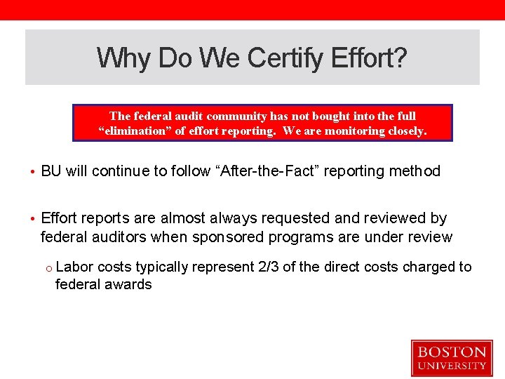 Why Do We Certify Effort? The federal audit community has not bought into the