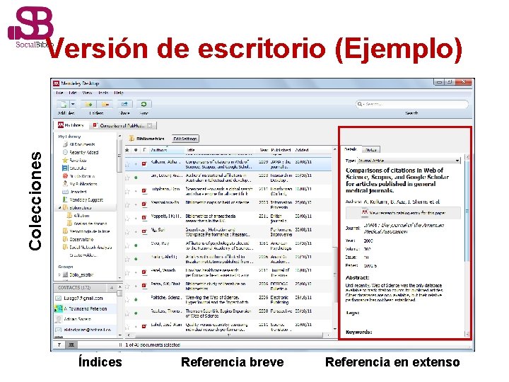 Colecciones Versión de escritorio (Ejemplo) Índices Referencia breve Referencia en extenso 