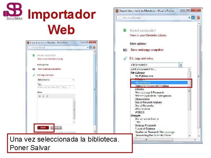 Importador Web Una vez seleccionada la biblioteca. Poner Salvar 