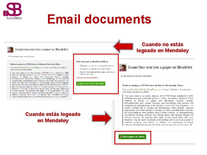 Email documents Cuando no estás logeado en Mendeley Cuando estás logeado en Mendeley 
