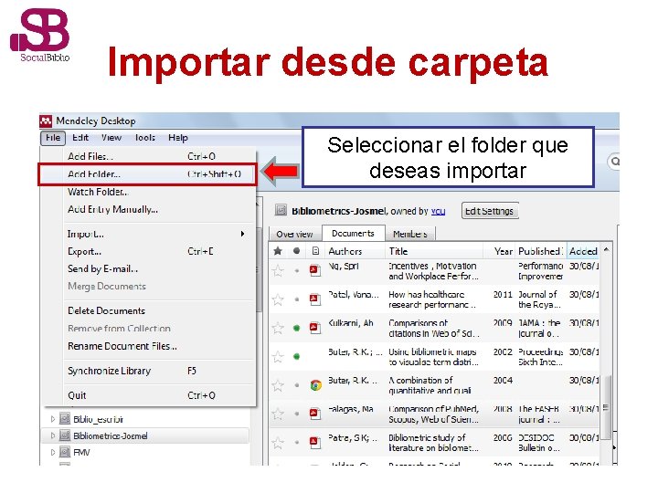 Importar desde carpeta Seleccionar el folder que deseas importar 