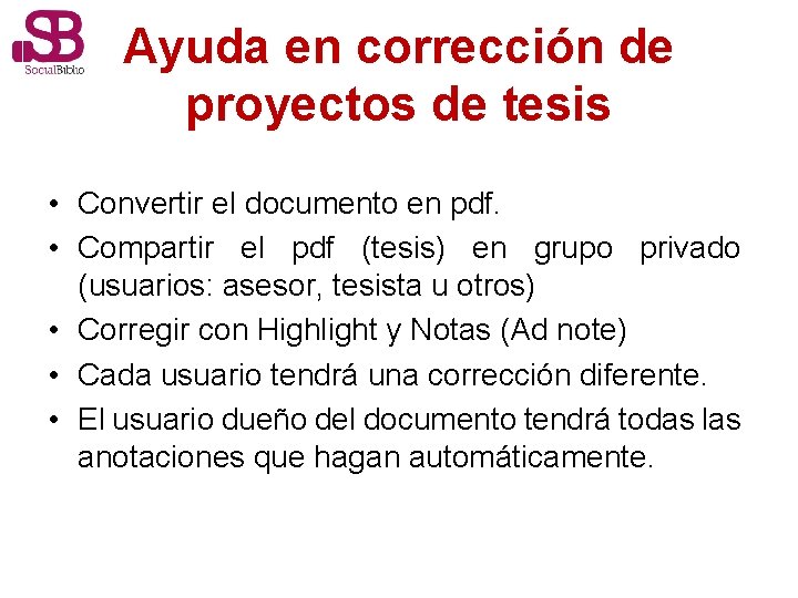 Ayuda en corrección de proyectos de tesis • Convertir el documento en pdf. •