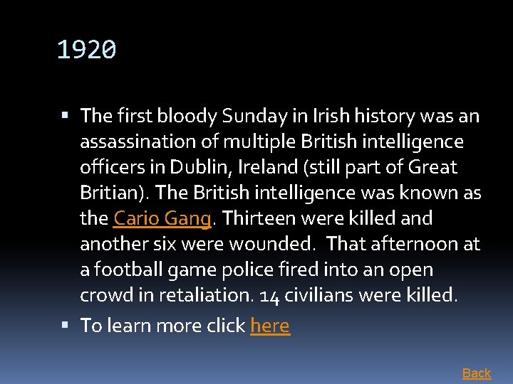 1920 The first bloody Sunday in Irish history was an assassination of multiple British
