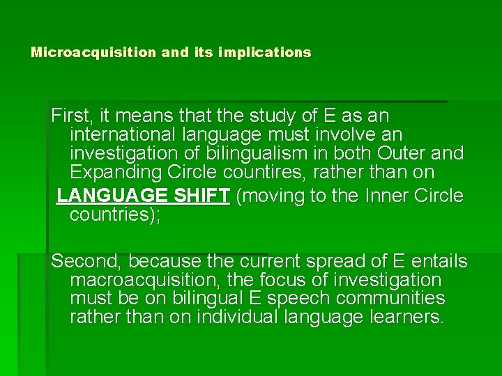 Microacquisition and its implications First, it means that the study of E as an Microacquisition and its implications First, it means that the study of E as an