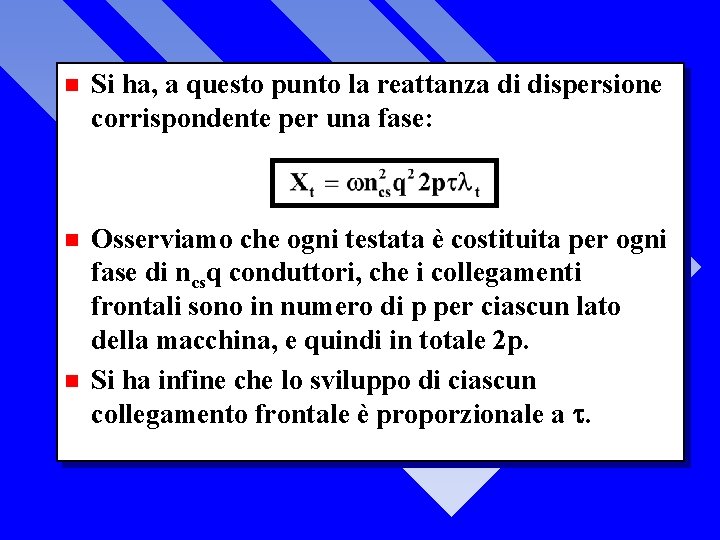 n Si ha, a questo punto la reattanza di dispersione corrispondente per una fase: