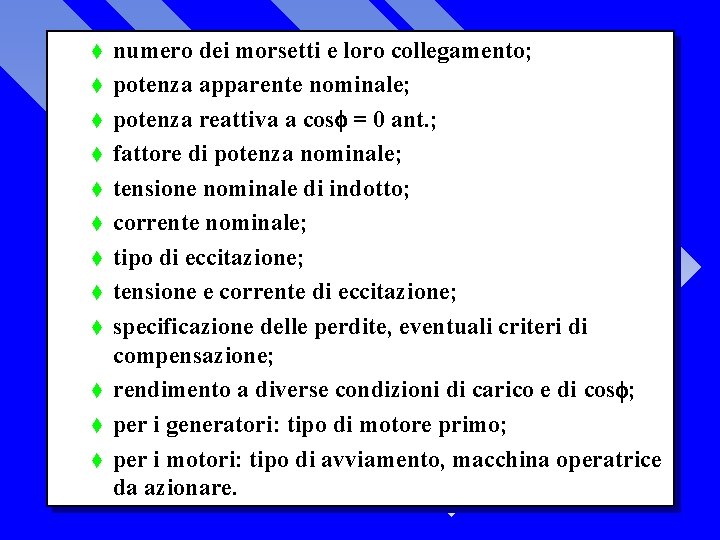 t t t numero dei morsetti e loro collegamento; potenza apparente nominale; potenza reattiva