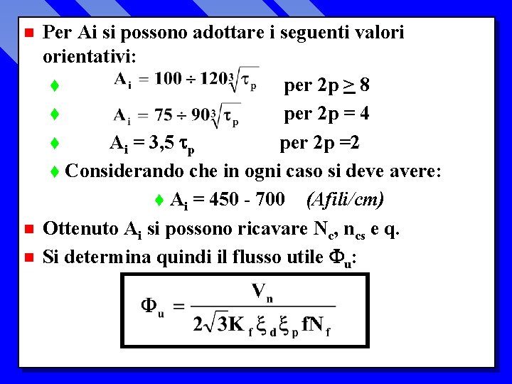 n n n Per Ai si possono adottare i seguenti valori orientativi: t per