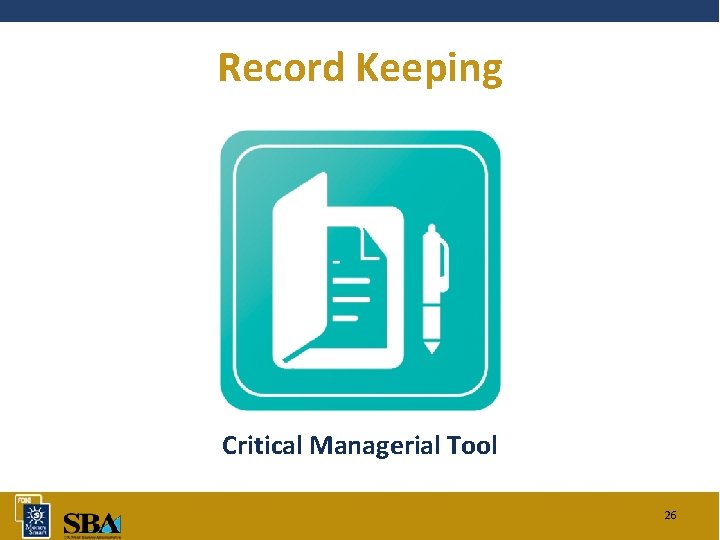 Record Keeping Critical Managerial Tool 26 
