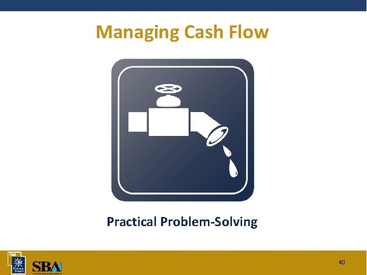 Managing Cash Flow Practical Problem-Solving 40 