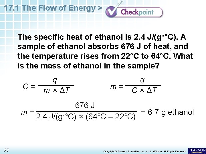 17. 1 The Flow of Energy > The specific heat of ethanol is 2.