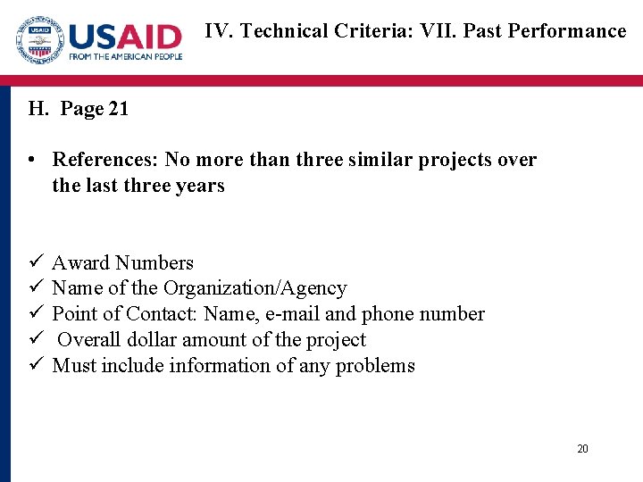 IV. Technical Criteria: VII. Past Performance H. Page 21 • References: No more than