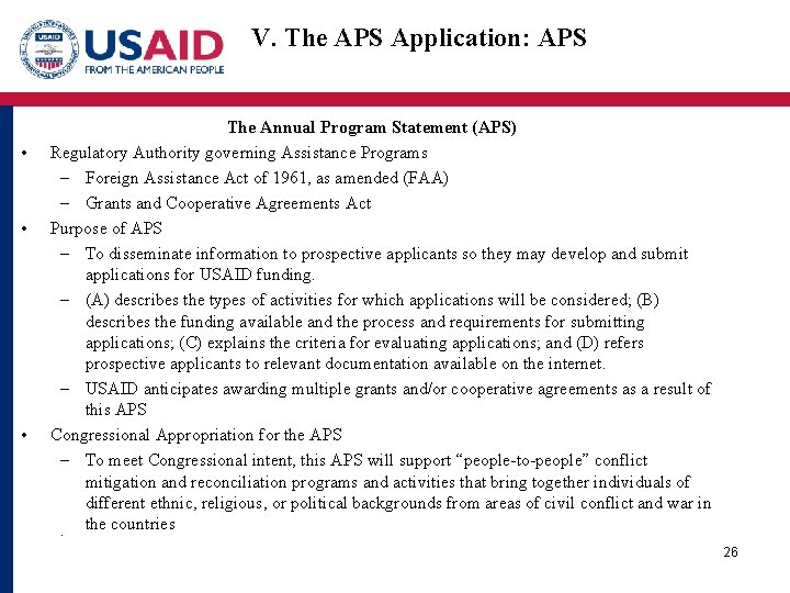 V. The APS Application: APS • • • The Annual Program Statement (APS) Regulatory