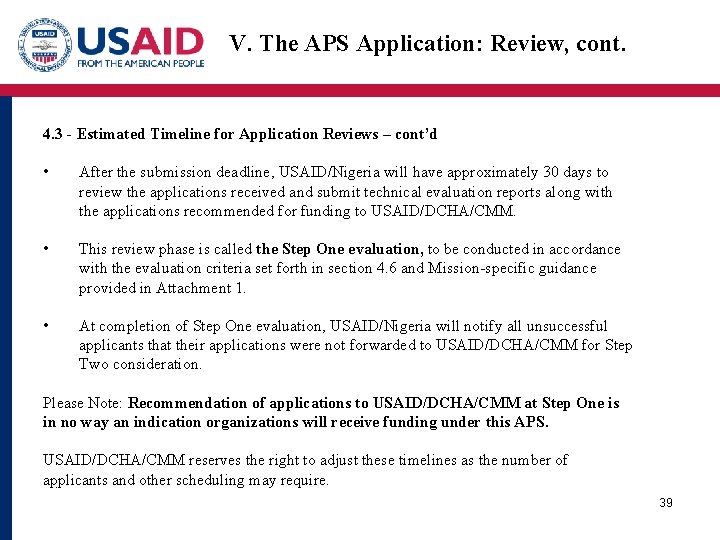 V. The APS Application: Review, cont. 4. 3 - Estimated Timeline for Application Reviews