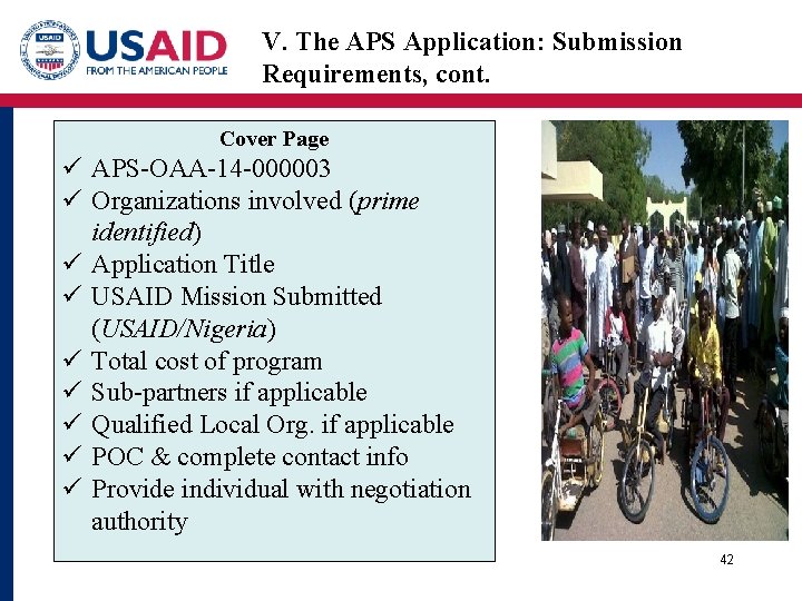 V. The APS Application: Submission Requirements, cont. Cover Page ü APS-OAA-14 -000003 ü Organizations