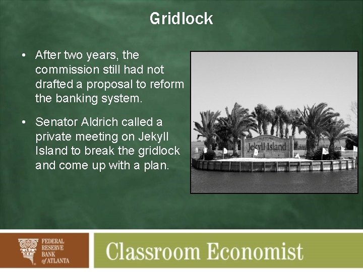 Gridlock • After two years, the commission still had not drafted a proposal to