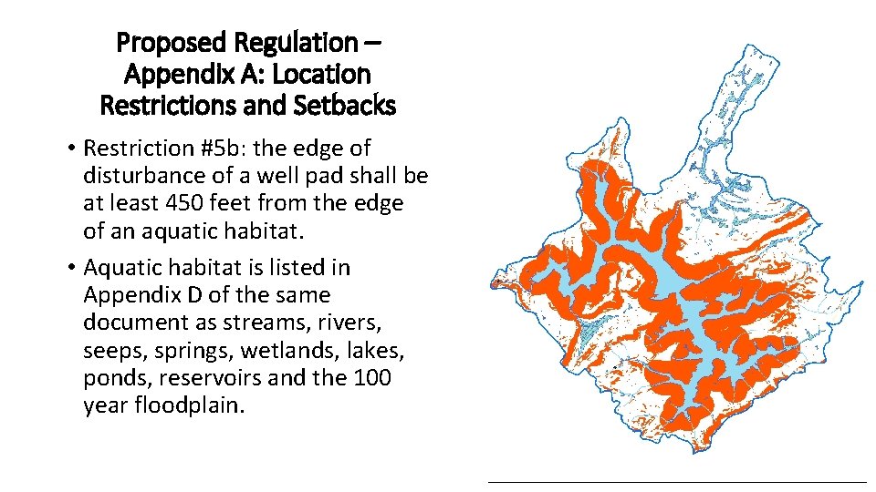 Proposed Regulation – Appendix A: Location Restrictions and Setbacks • Restriction #5 b: the