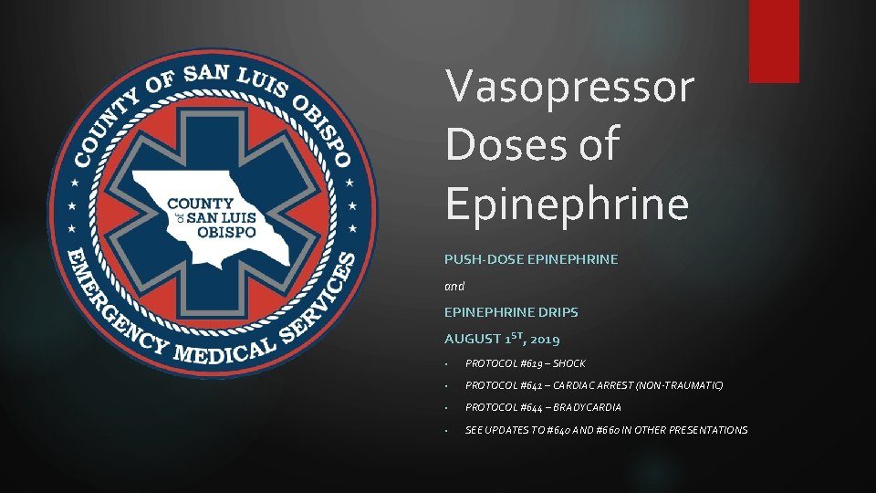 Vasopressor Doses of Epinephrine PUSH-DOSE EPINEPHRINE and EPINEPHRINE DRIPS AUGUST 1 ST, 2019 •