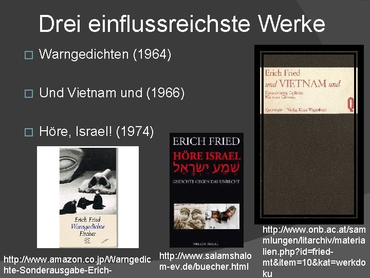 Drei einflussreichste Werke � Warngedichten (1964) � Und Vietnam und (1966) � Höre, Israel! Drei einflussreichste Werke � Warngedichten (1964) � Und Vietnam und (1966) � Höre, Israel!