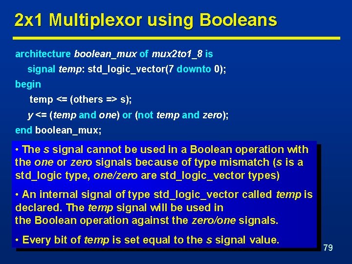 2 x 1 Multiplexor using Booleans architecture boolean_mux of mux 2 to 1_8 is