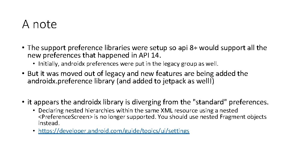 A note • The support preference libraries were setup so api 8+ would support