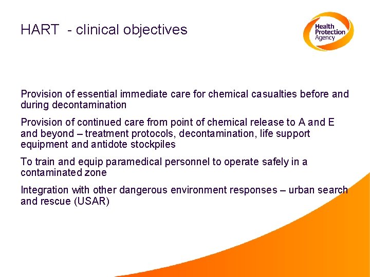 HART - clinical objectives Provision of essential immediate care for chemical casualties before and