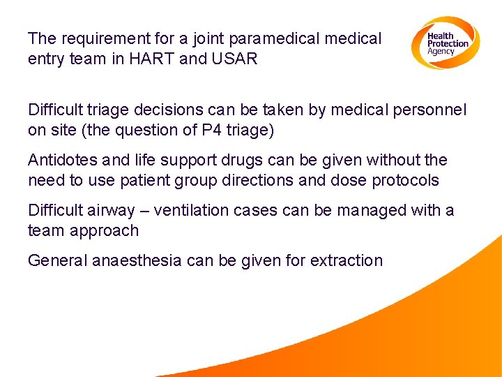 The requirement for a joint paramedical entry team in HART and USAR Difficult triage