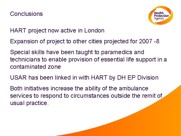 Conclusions HART project now active in London Expansion of project to other cities projected