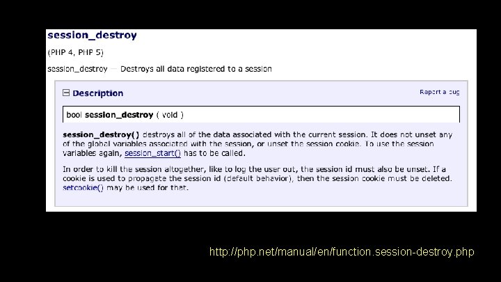 http: //php. net/manual/en/function. session-destroy. php http: //php. net/manual/en/function. session-destroy. php