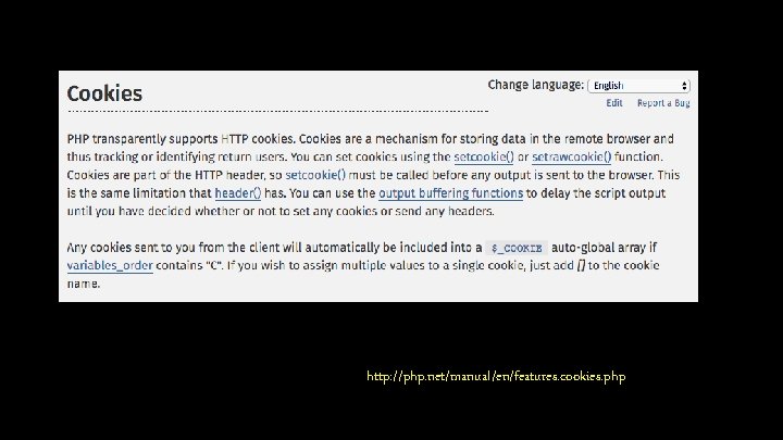 http: //php. net/manual/en/features. cookies. php http: //php. net/manual/en/features. cookies. php