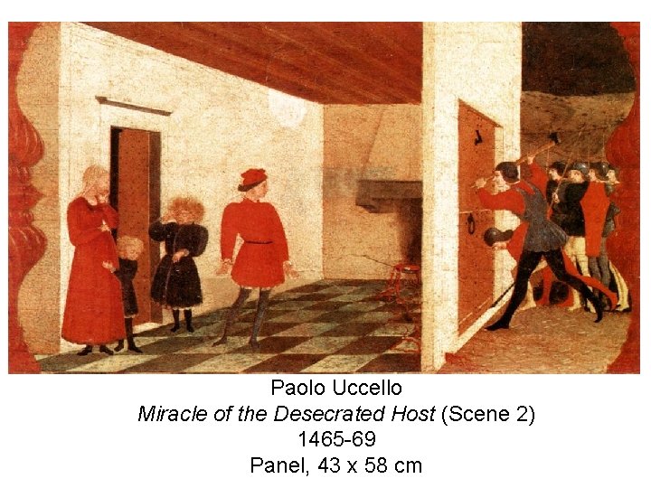 Paolo Uccello Miracle of the Desecrated Host (Scene 2) 1465 -69 Panel, 43 x