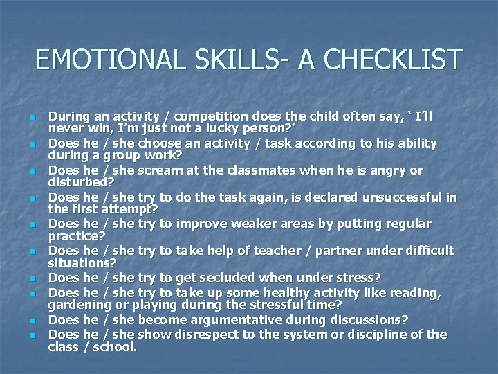 EMOTIONAL SKILLS- A CHECKLIST n n n n n During an activity / competition