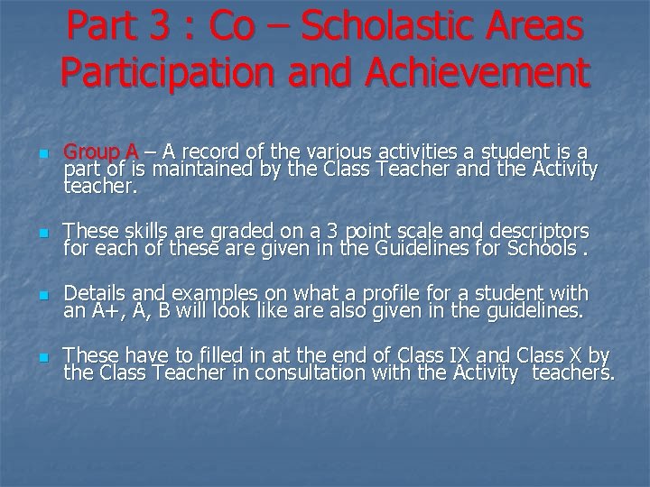 Part 3 : Co – Scholastic Areas Participation and Achievement n Group A –