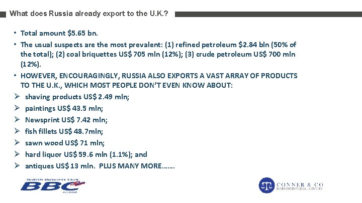 What does Russia already export to the U. K. ? • Total amount $5.