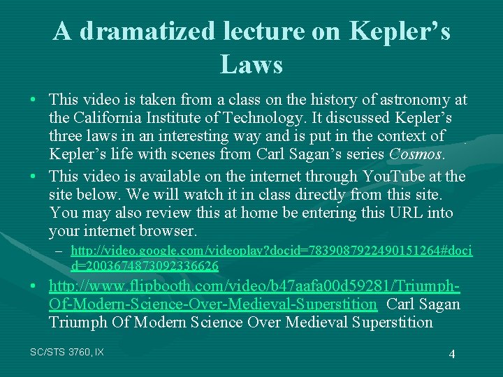 A dramatized lecture on Kepler’s Laws • This video is taken from a class