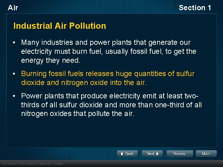 Air Section 1 Industrial Air Pollution • Many industries and power plants that generate