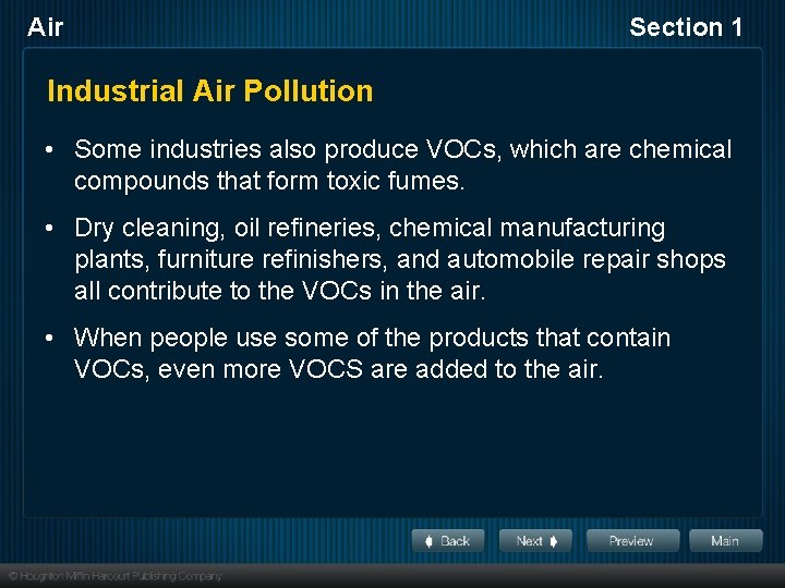 Air Section 1 Industrial Air Pollution • Some industries also produce VOCs, which are