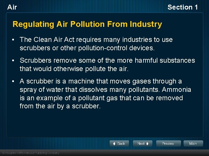 Air Section 1 Regulating Air Pollution From Industry • The Clean Air Act requires