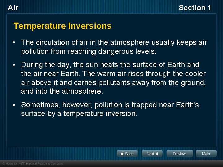 Air Section 1 Temperature Inversions • The circulation of air in the atmosphere usually