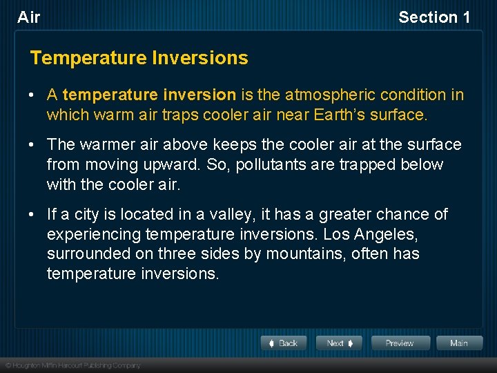 Air Section 1 Temperature Inversions • A temperature inversion is the atmospheric condition in