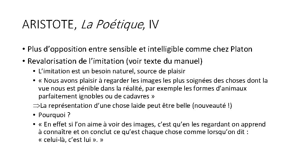 ARISTOTE, La Poétique, IV • Plus d’opposition entre sensible et intelligible comme chez Platon