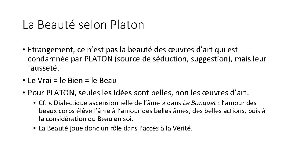 La Beauté selon Platon • Etrangement, ce n’est pas la beauté des œuvres d’art