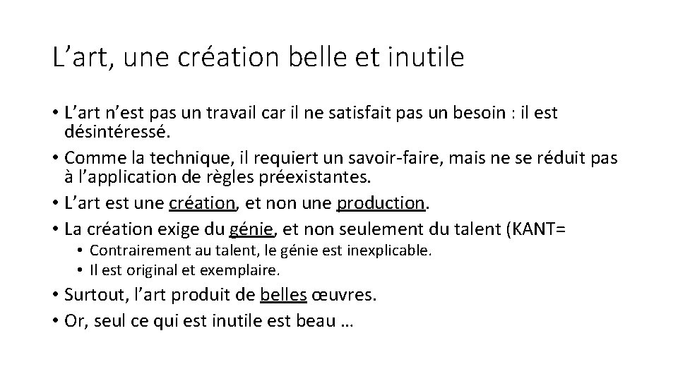 L’art, une création belle et inutile • L’art n’est pas un travail car il