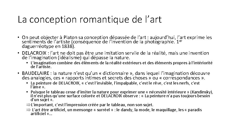 La conception romantique de l’art • On peut objecter à Platon sa conception dépassée
