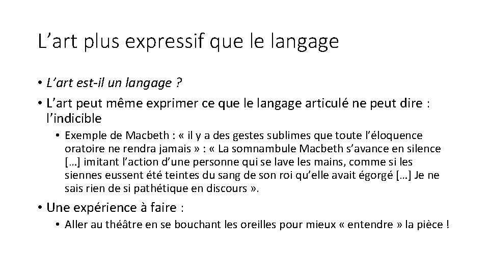 L’art plus expressif que le langage • L’art est-il un langage ? • L’art