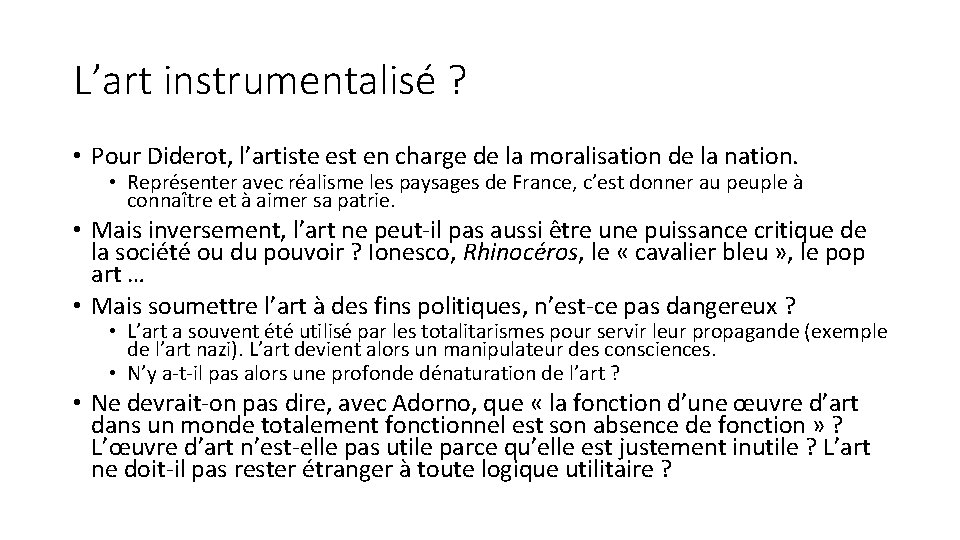 L’art instrumentalisé ? • Pour Diderot, l’artiste est en charge de la moralisation de