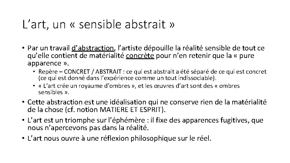 L’art, un « sensible abstrait » • Par un travail d’abstraction, l’artiste dépouille la