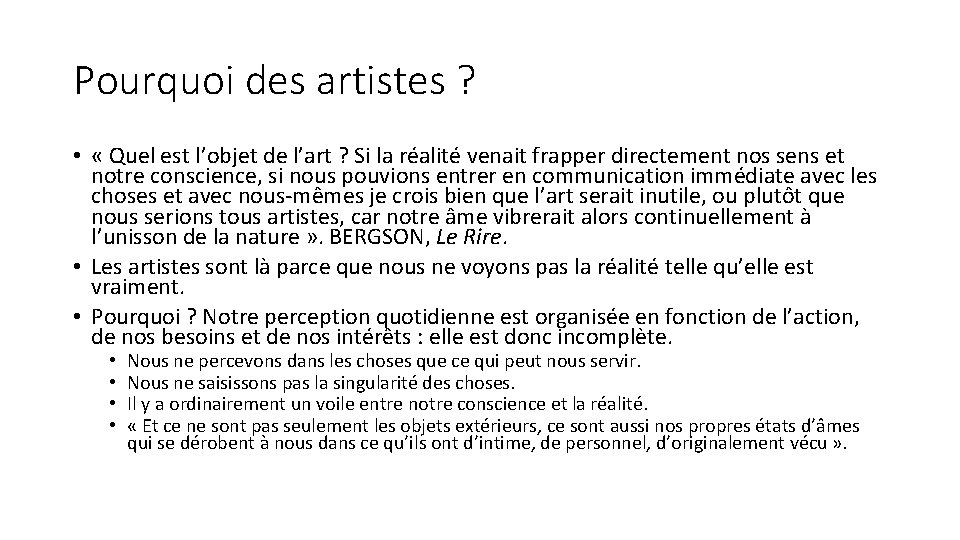 Pourquoi des artistes ? • « Quel est l’objet de l’art ? Si la